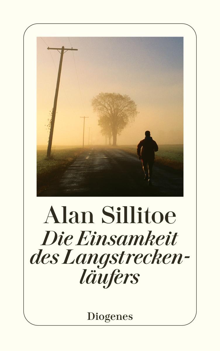 Cover: 9783257204131 | Die Einsamkeit des Langstreckenläufers | Alan Sillitoe | Taschenbuch