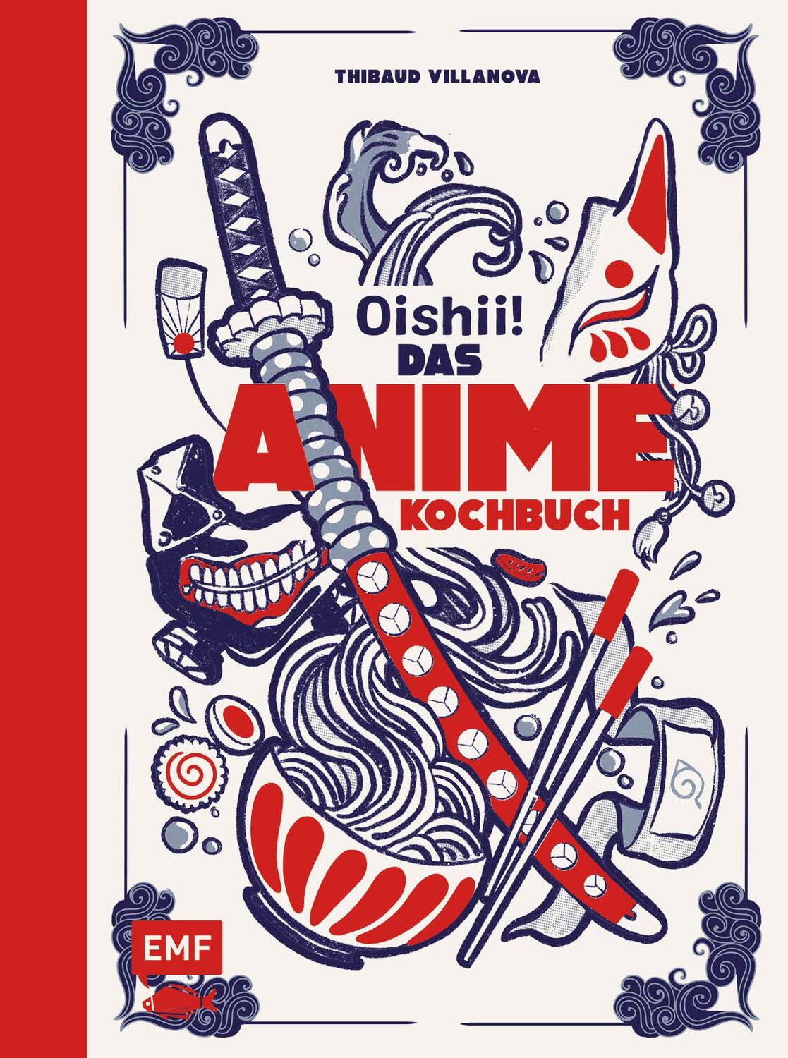 Cover: 9783745918519 | Oishii! - Das Anime-Kochbuch | Thibaud Villanova | Buch | 120 S.