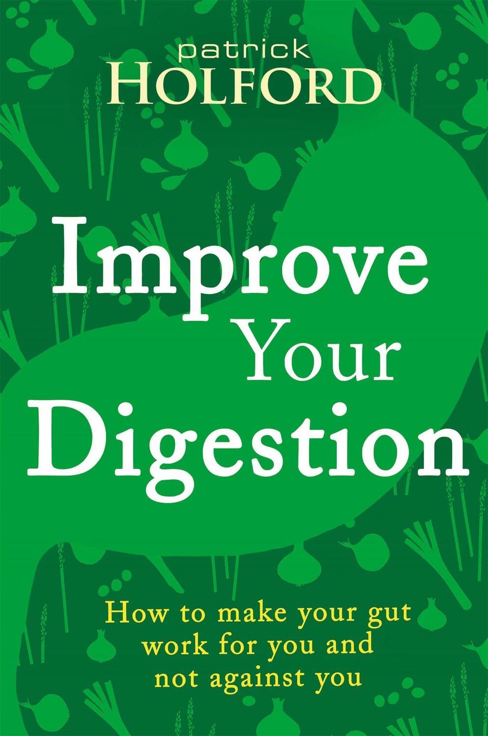 Cover: 9780349414003 | Improve Your Digestion | Patrick Holford | Taschenbuch | Englisch