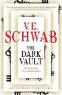 Cover: 9781789090857 | The Dark Vault | V. E. Schwab | Taschenbuch | Englisch | 2018