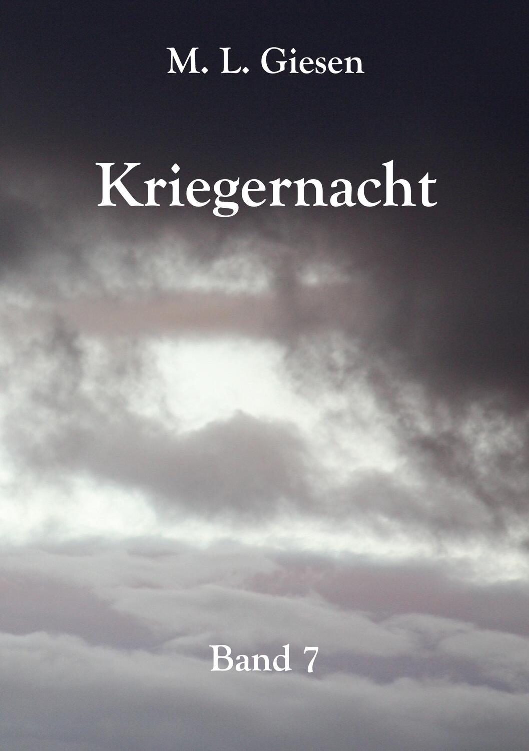 Cover: 9783985276288 | Kriegernacht | Band 7 | M. L. Giesen | Taschenbuch | Paperback | 2022