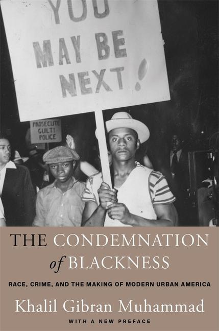 Cover: 9780674238145 | The Condemnation of Blackness | Khalil Gibran Muhammad | Taschenbuch