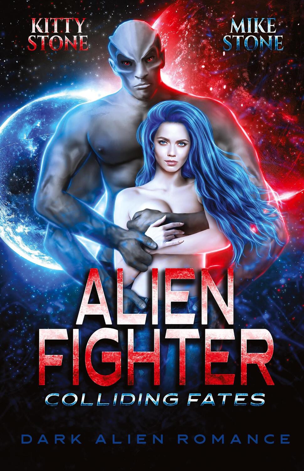 Cover: 9783384205230 | Alien Fighter - Colliding Fates | Dark Alien Romance | Stone (u. a.)