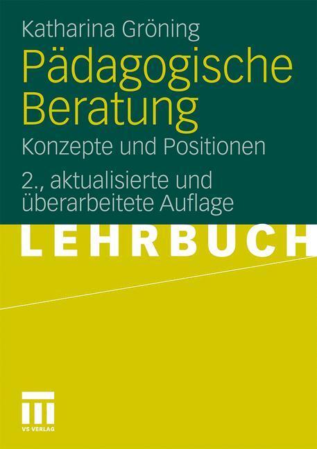 Cover: 9783531170312 | Pädagogische Beratung | Konzepte und Positionen | Katharina Gröning
