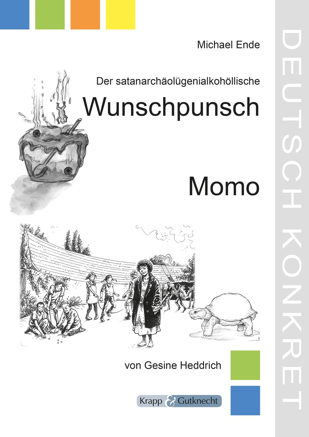 Cover: 9783946482147 | Der satanarchäolügenialkohollische Wunschpunsch und Momo | Lehrerheft
