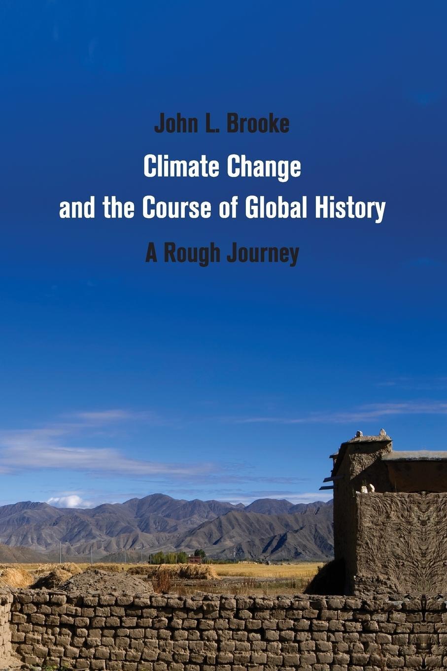 Cover: 9780521692182 | Climate Change and the Course of Global History | John L. Brooke