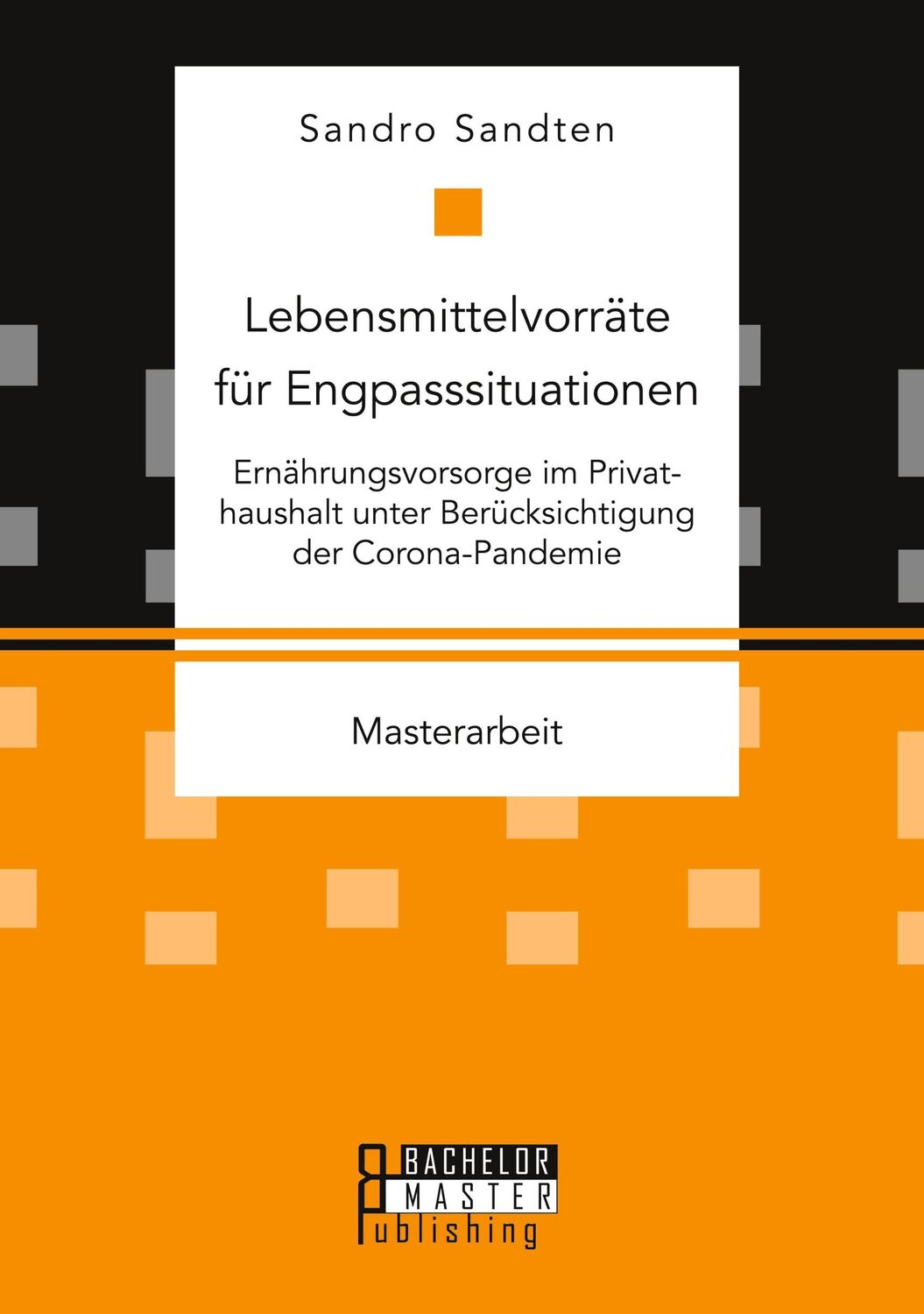 Cover: 9783959931076 | Lebensmittelvorräte für Engpasssituationen. Ernährungsvorsorge im...