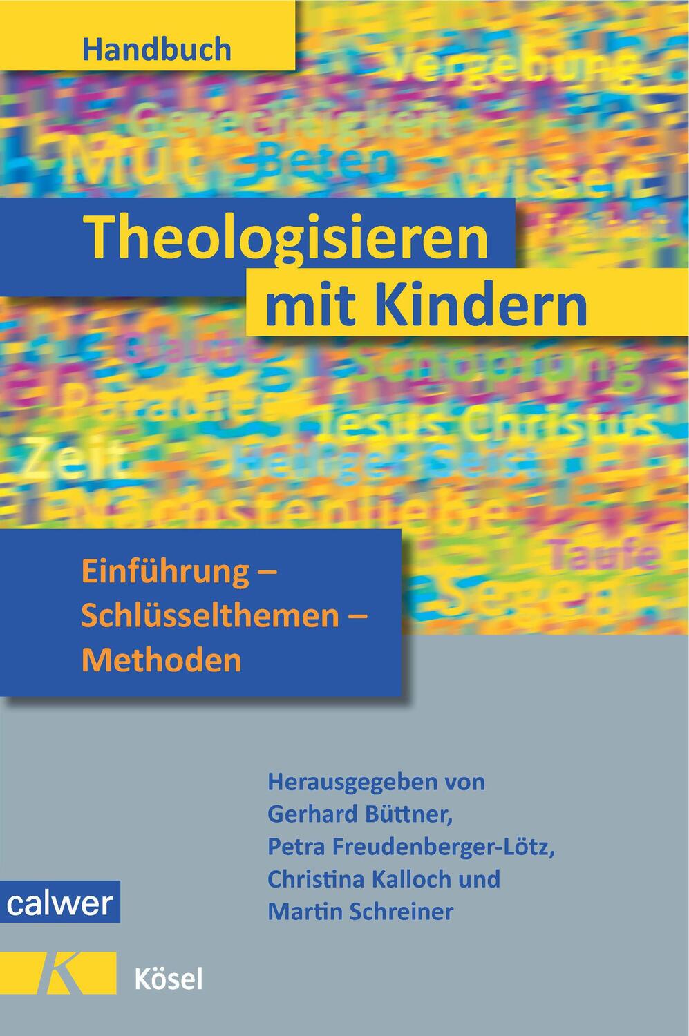 Cover: 9783766843135 | Handbuch Theologisieren mit Kindern | Gerhard Büttner (u. a.) | Buch