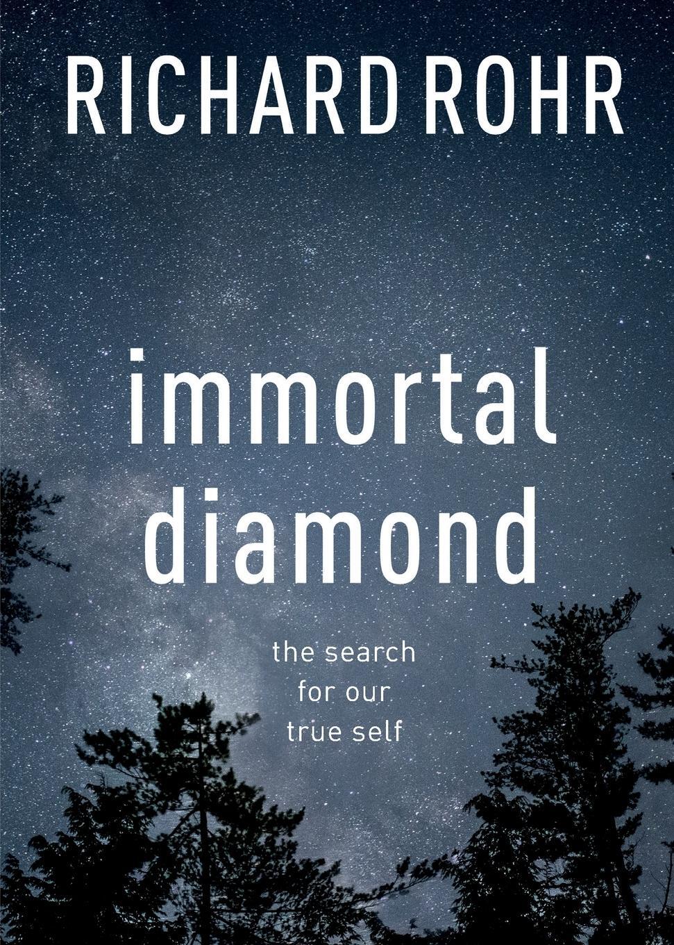 Cover: 9780281070176 | Immortal Diamond | The Search For Our True Self | Richard Rohr | Buch