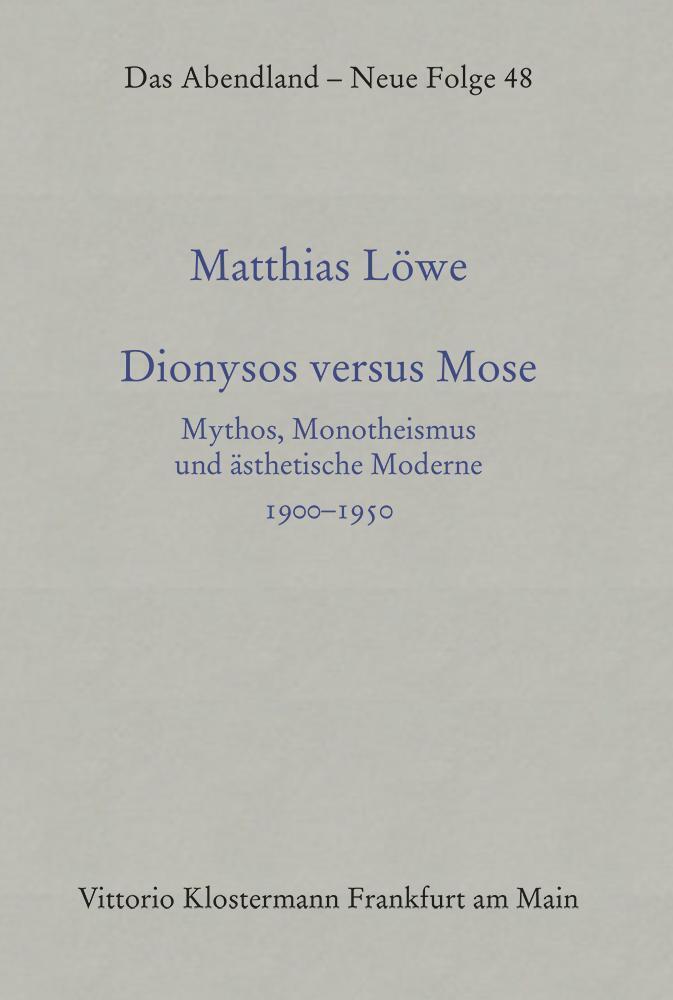 Cover: 9783465034049 | Dionysos versus Mose | Matthias Löwe | Buch | Deutsch | 2022