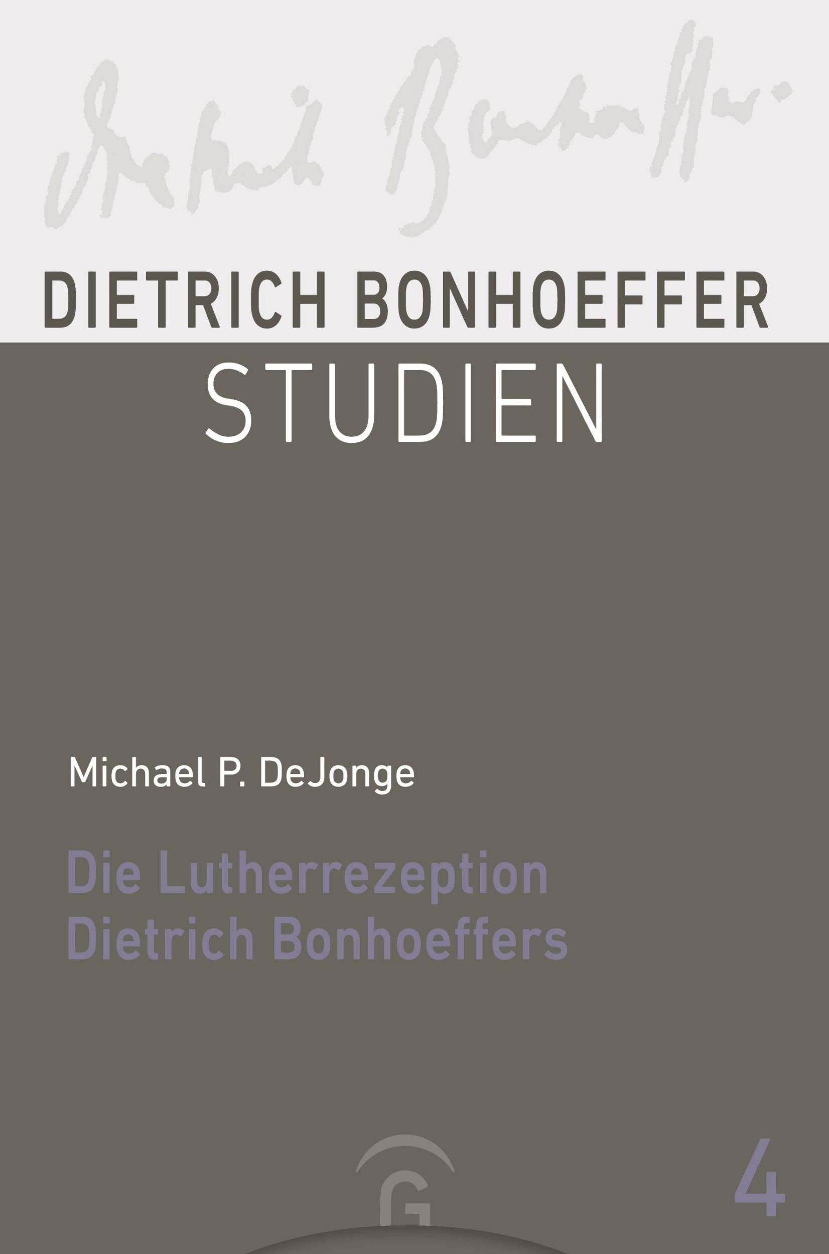 Cover: 9783579062396 | Die Lutherrezeption Dietrich Bonhoeffers | Michael P. Dejonge | Buch