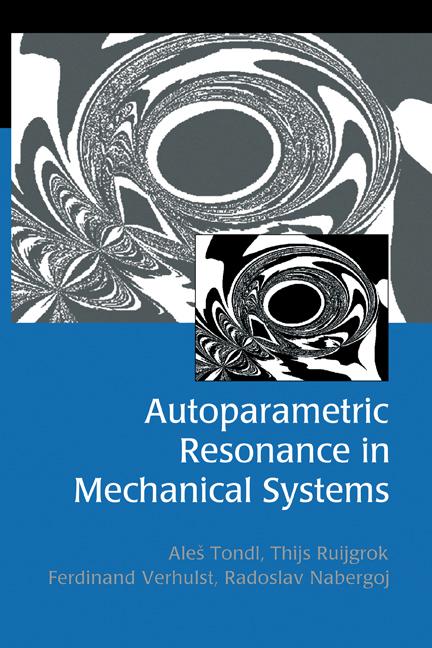 Cover: 9780521650793 | Autoparametric Resonance in Mechanical Systems | Ales Tondl (u. a.)