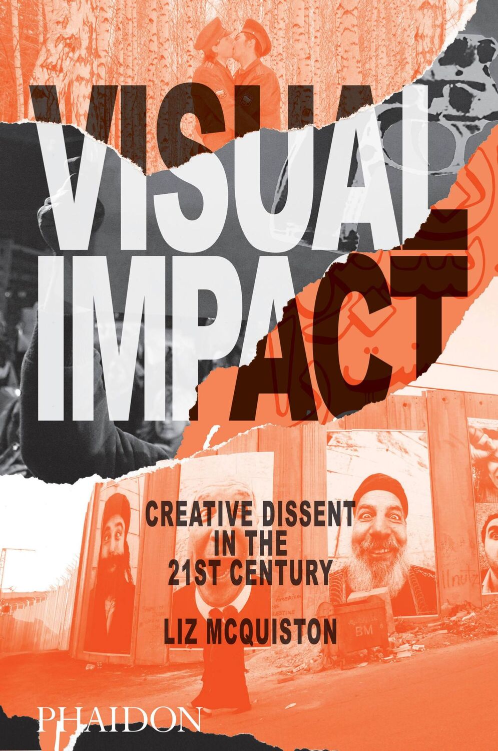 Cover: 9780714869704 | Visual Impact | Creative Dissent in the 21st Century | Liz Mcquiston