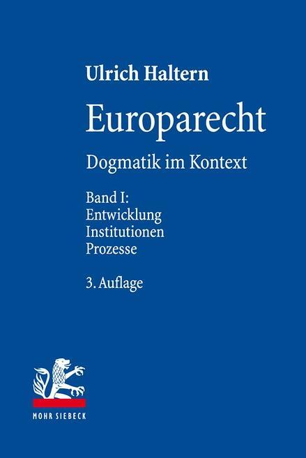 Cover: 9783161504976 | Europarecht | Ulrich Haltern | Taschenbuch | XXVIII | Deutsch | 2017