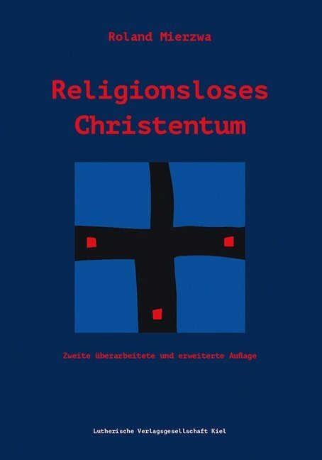 Cover: 9783875032376 | Religionsloses Christentum | Roland Mierzwa | Buch | 80 S. | Deutsch