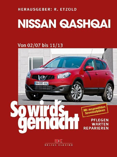 Cover: 9783667114082 | Nissan Qashqai | Von 02/07 bis 11/13. Mit ausgewählten Stromlaufplänen