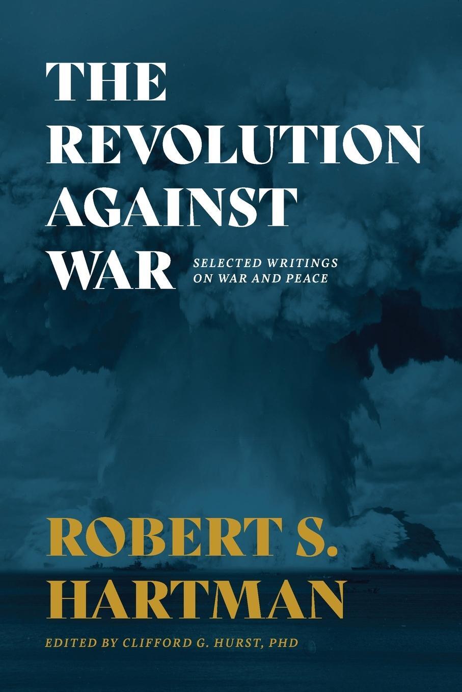Cover: 9781642280395 | The Revolution Against War | Selected Writings on War and Peace | Buch