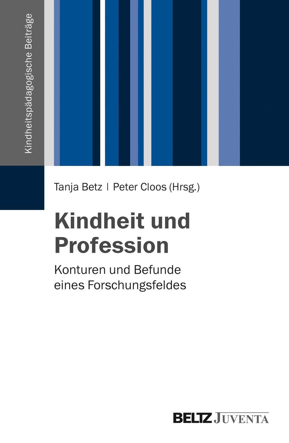 Cover: 9783779925538 | Kindheit und Profession | Konturen und Befunde eines Forschungsfeldes