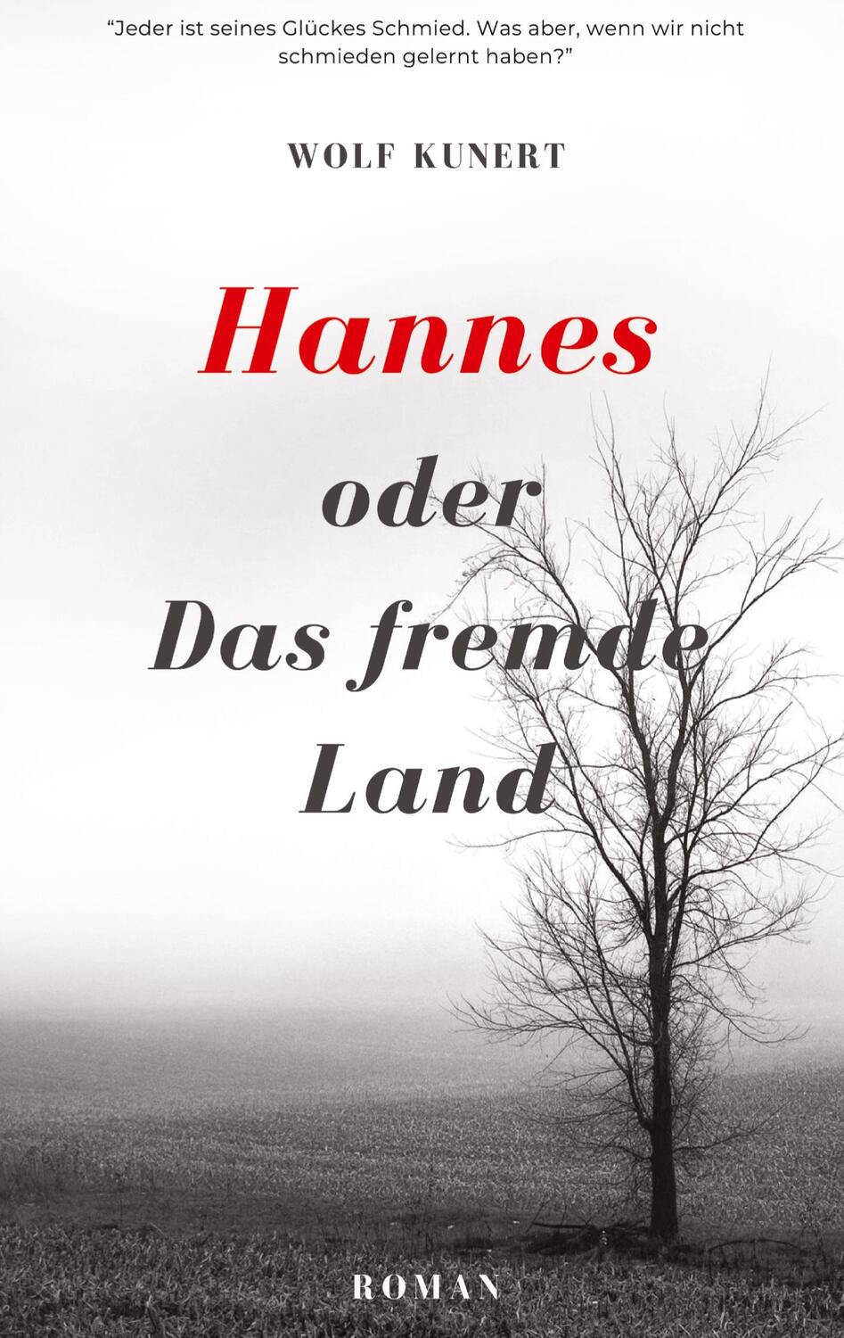 Cover: 9783384203694 | Hannes oder Das fremde Land | Wolf Kunert | Buch | 316 S. | Deutsch