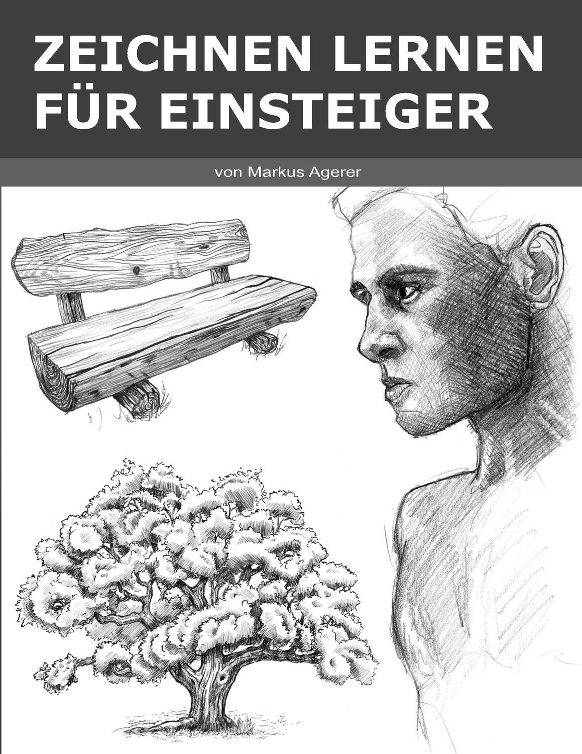 Cover: 9783751902601 | Zeichnen Lernen für Einsteiger | Markus Agerer | Taschenbuch