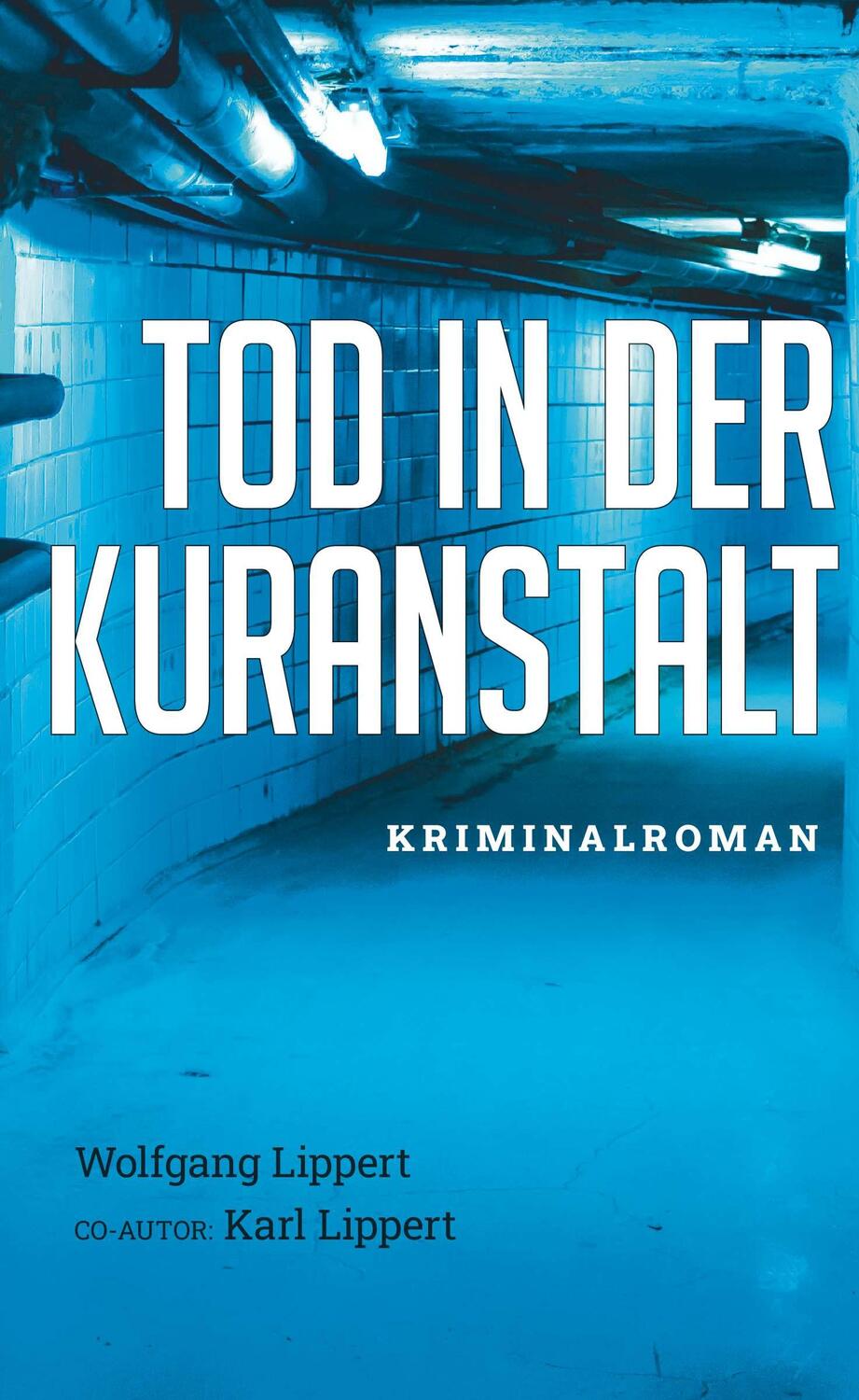 Cover: 9783991526940 | Tod in der Kuranstalt | Wolfgang Lippert | Taschenbuch | 202 S. | 2023