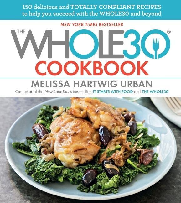 Cover: 9780544854413 | The Whole30 Cookbook | Melissa Hartwig Urban | Buch | Gebunden | 2016