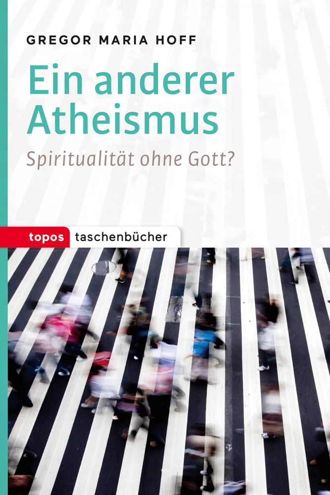 Cover: 9783836710206 | Ein anderer Atheismus | Spiritualität ohne Gott? | Gregor Maria Hoff
