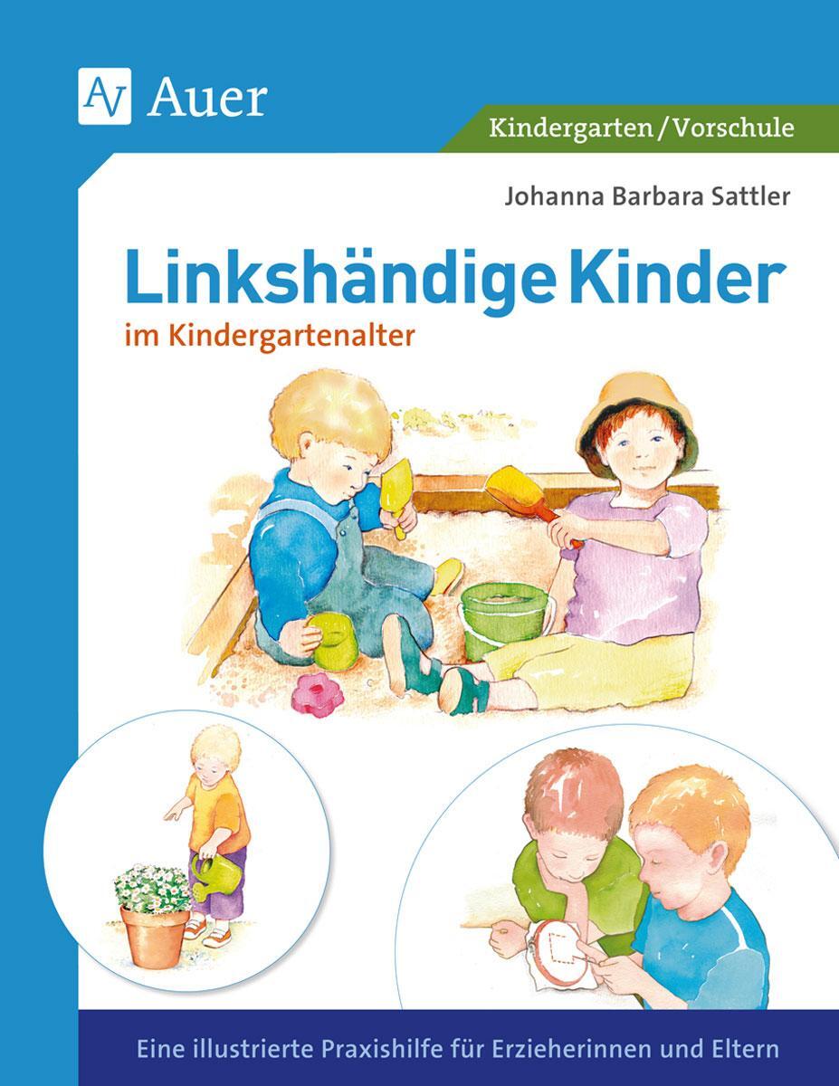 Cover: 9783403044659 | Linkshändige Kinder im Krippen- und Kindergartenalter | Sattler | Buch