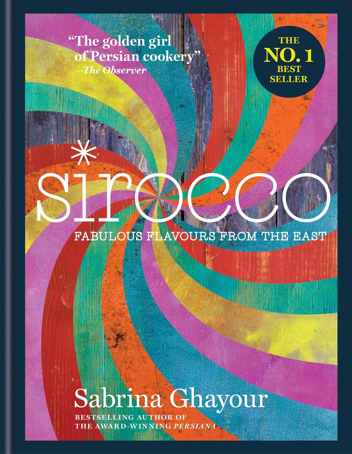 Cover: 9781784720476 | Sirocco | Fabulous Flavours from the East | Sabrina Ghayour | Buch