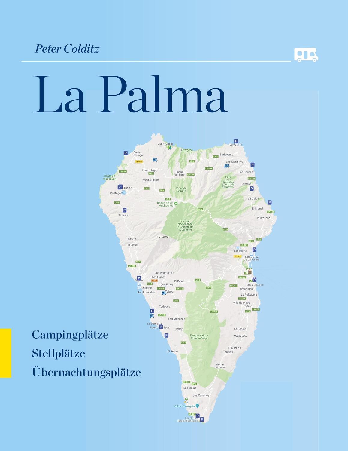 Cover: 9783748178613 | La Palma | Campingplätze Stellplätze Übernachtungsplätze | Colditz