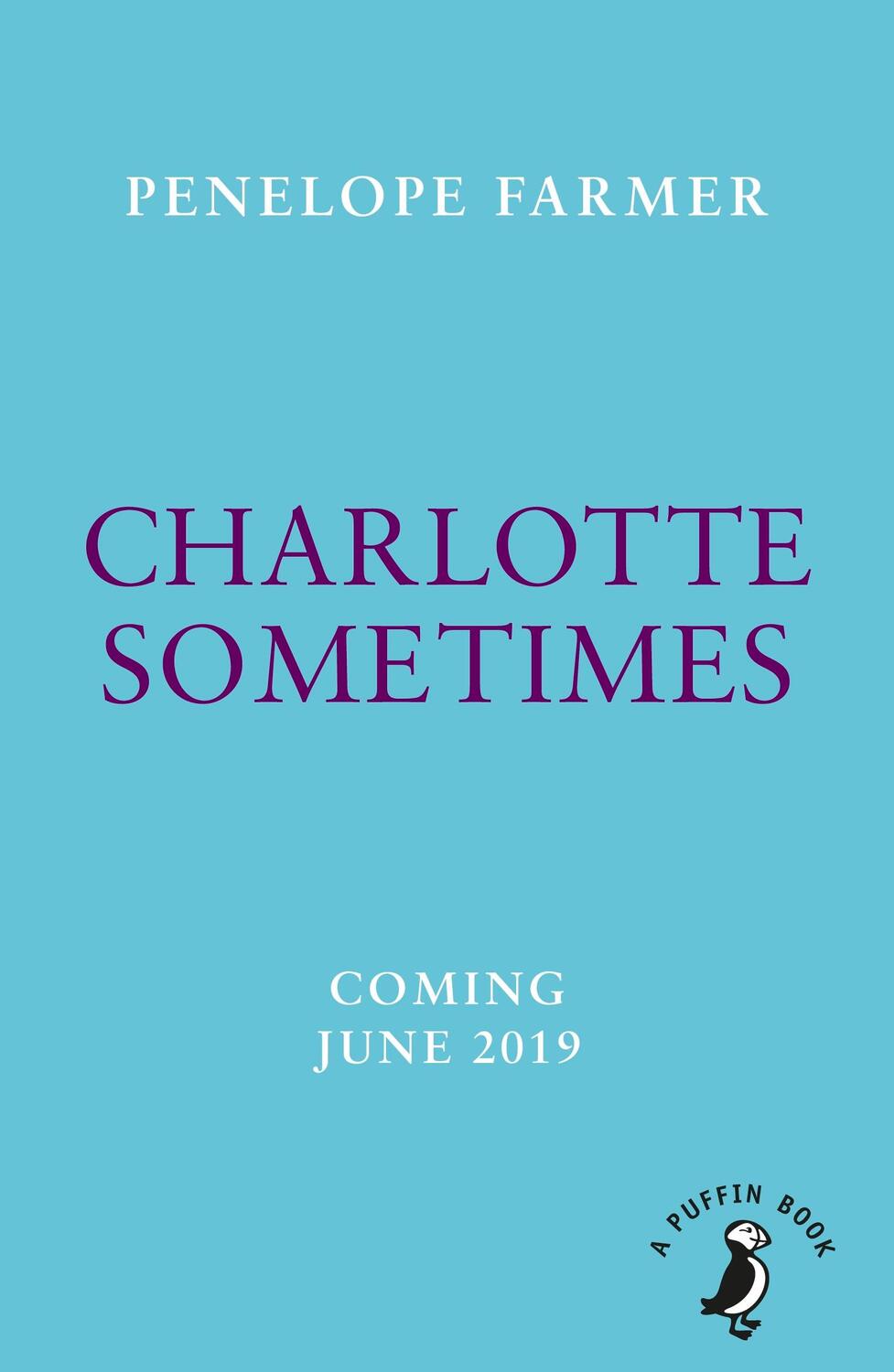 Cover: 9780141379210 | Charlotte Sometimes | Penelope Farmer | Taschenbuch | A Puffin Book