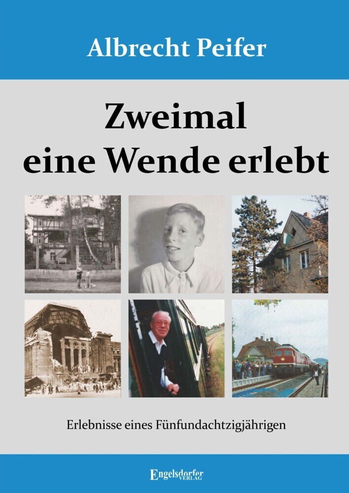 Cover: 9783969406519 | Zweimal eine Wende erlebt | Erlebnisse eines Fünfundachtzigjährigen