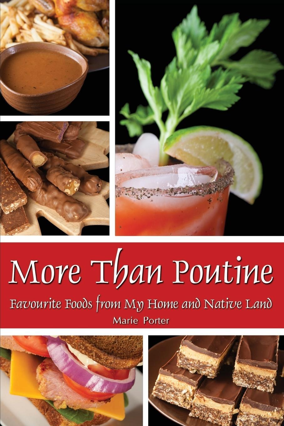 Cover: 9780997660845 | More Than Poutine | Favourite Foods from My Home and Native Land