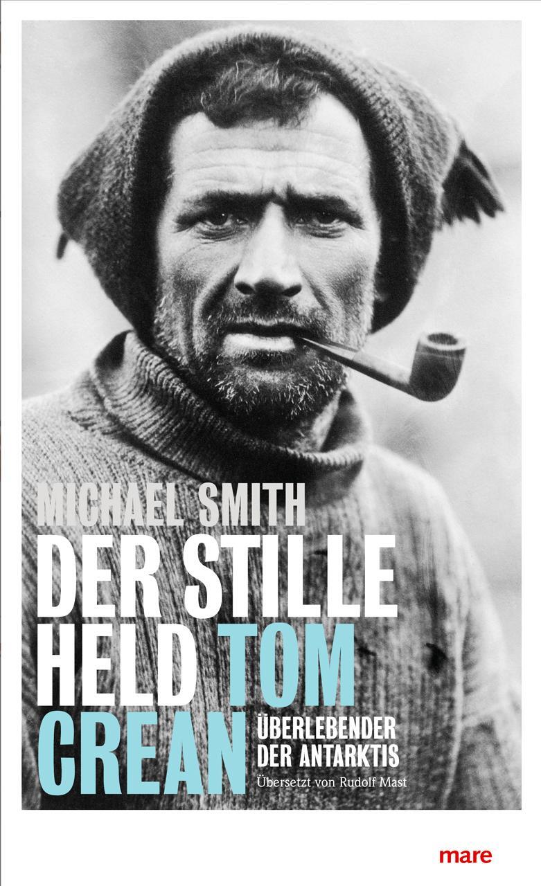 Cover: 9783866486577 | Der stille Held | Tom Crean: Überlebender der Antarktis | Smith | Buch