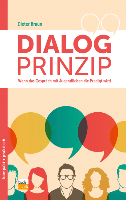 Cover: 9783866871915 | Dialog-Prinzip | Wenn das Gespräch mit Jugendlichen die Predigt wird