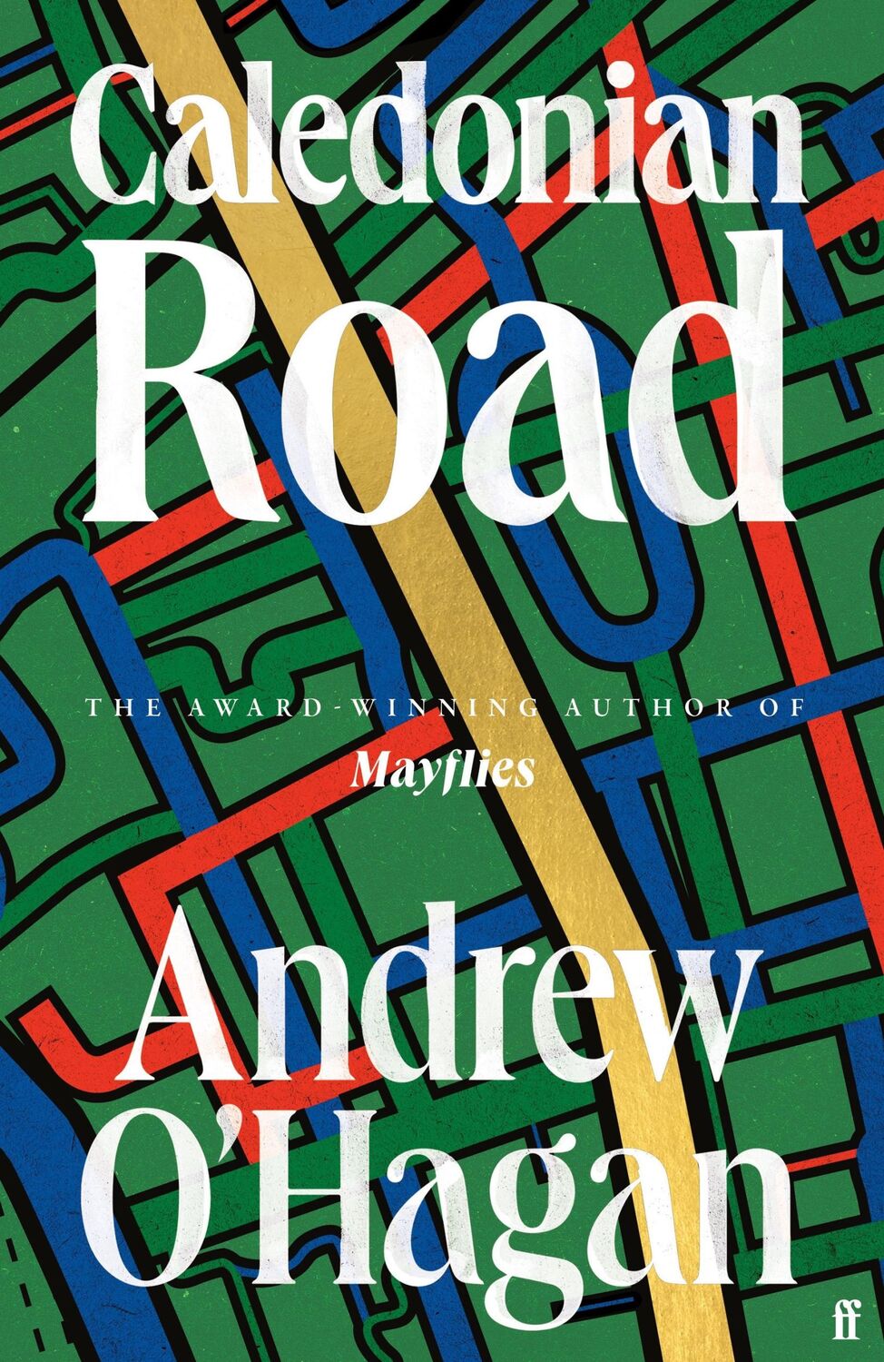 Cover: 9780571381357 | Caledonian Road | The Sunday Times bestseller | Andrew O'Hagan | Buch