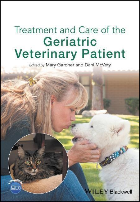 Cover: 9781119187219 | Treatment and Care of the Geriatric Veterinary Patient | Taschenbuch