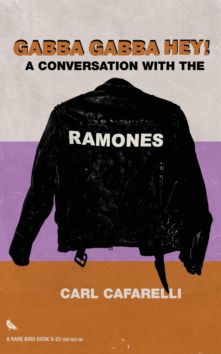 Cover: 9781644283189 | Gabba Gabba Hey | A Conversation With the Ramones | Carl Cafarelli