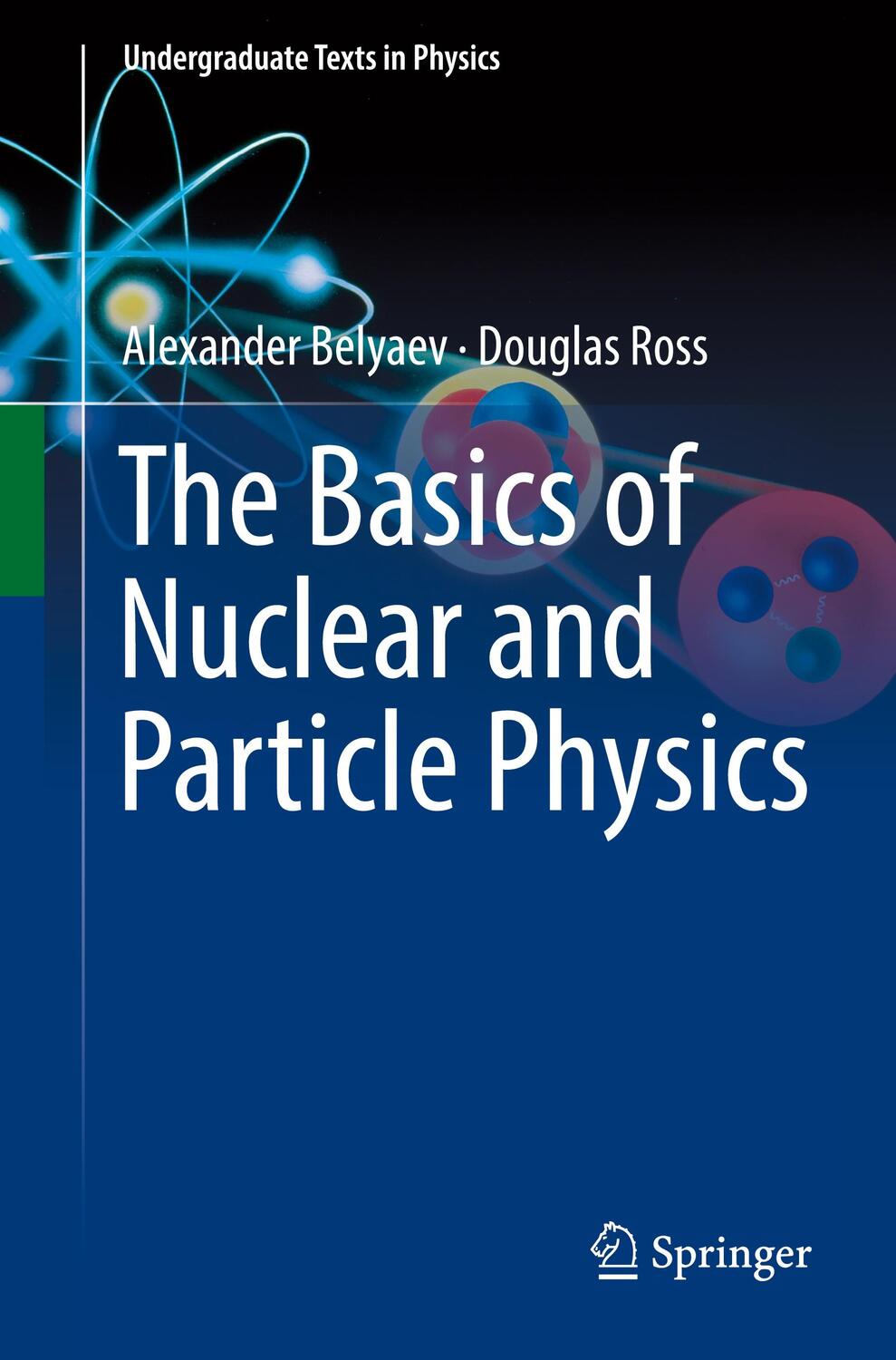 Cover: 9783030801151 | The Basics of Nuclear and Particle Physics | Douglas Ross (u. a.)