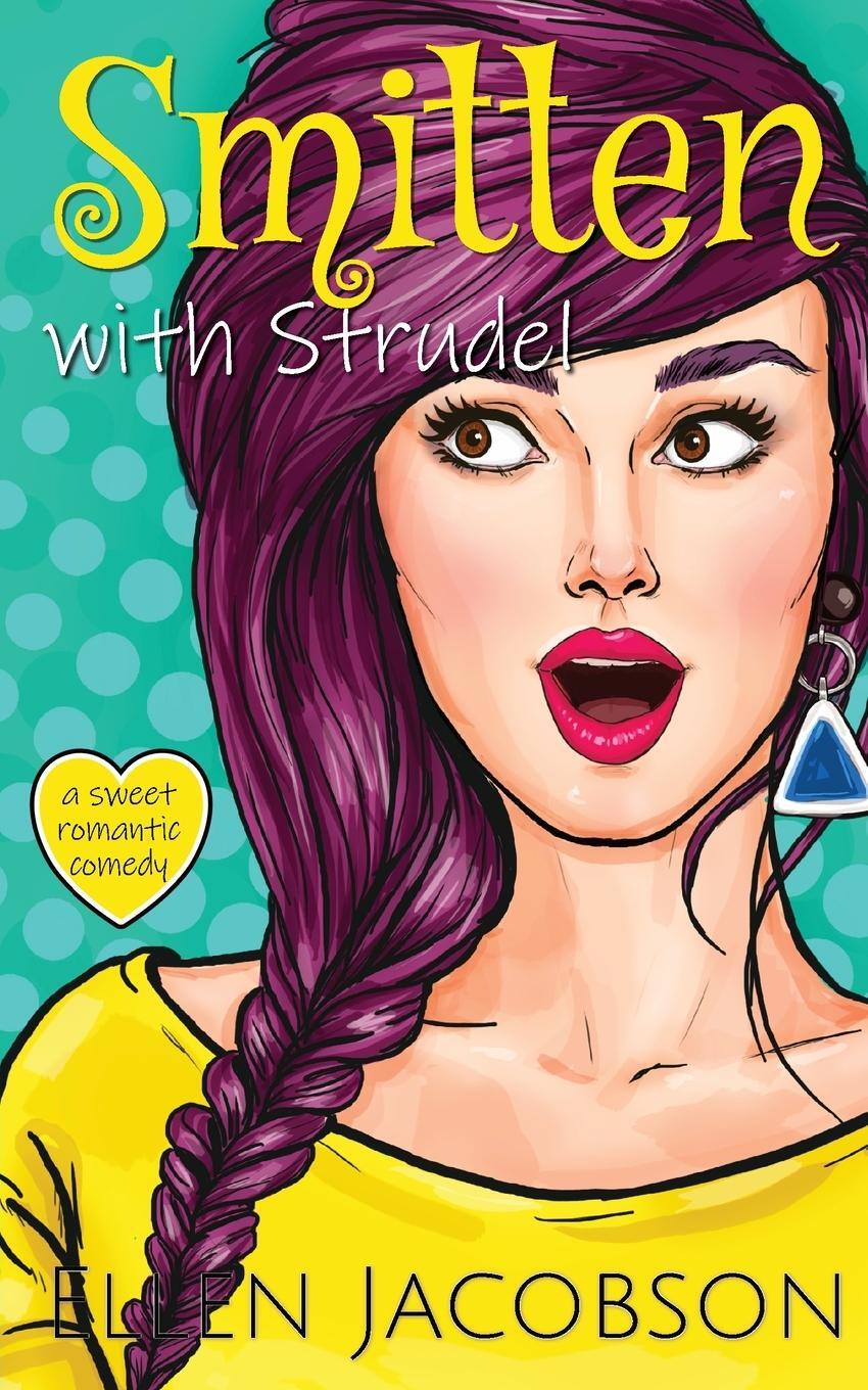 Cover: 9781951495213 | Smitten with Strudel | A Sweet Romantic Comedy Set in Germany | Buch