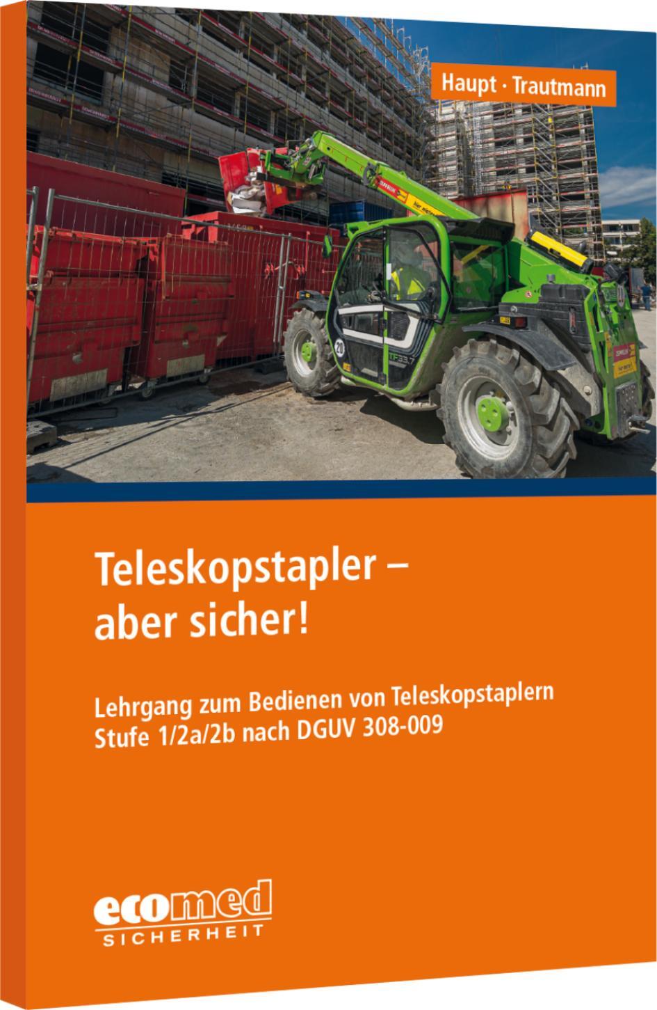 Cover: 9783609695136 | Teleskopstapler - aber sicher! | Thomas Haupt (u. a.) | Broschüre