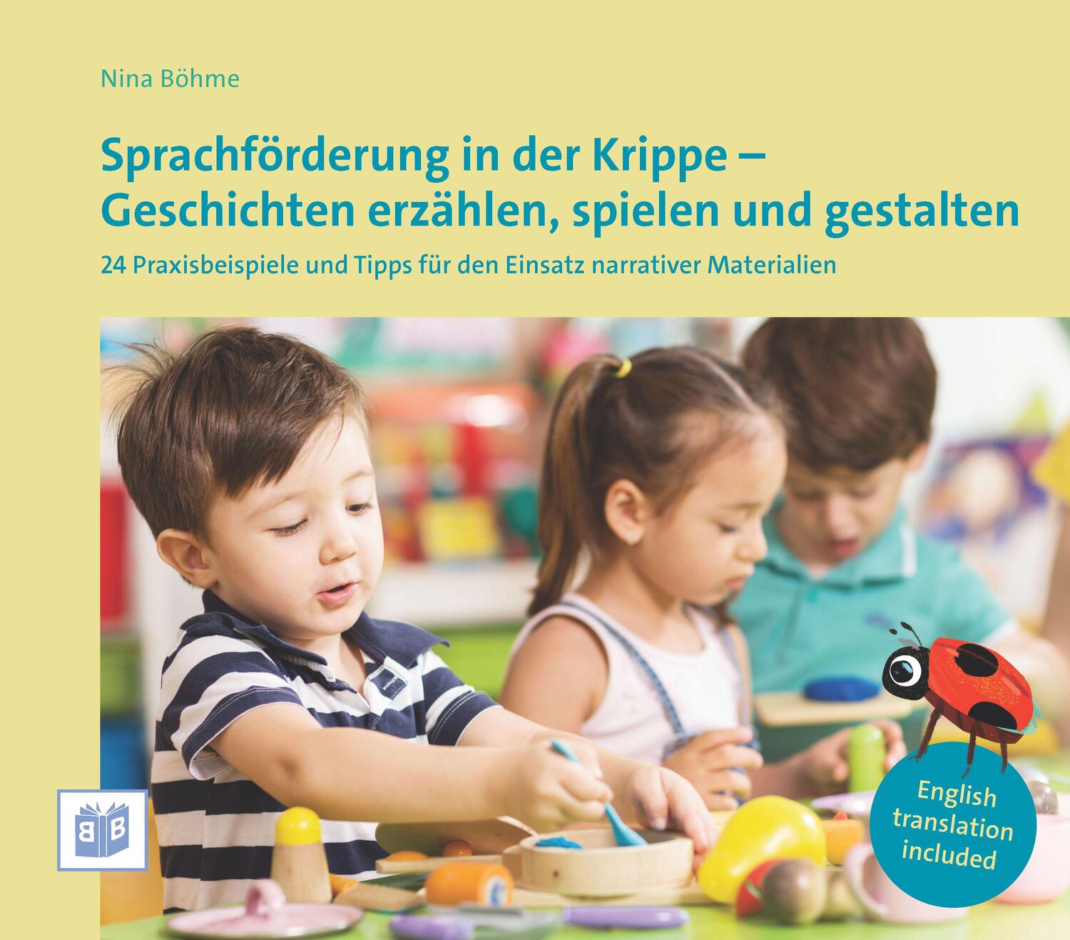 Cover: 9783946829485 | Sprachförderung in der Krippe - Geschichten erzählen, spielen und...
