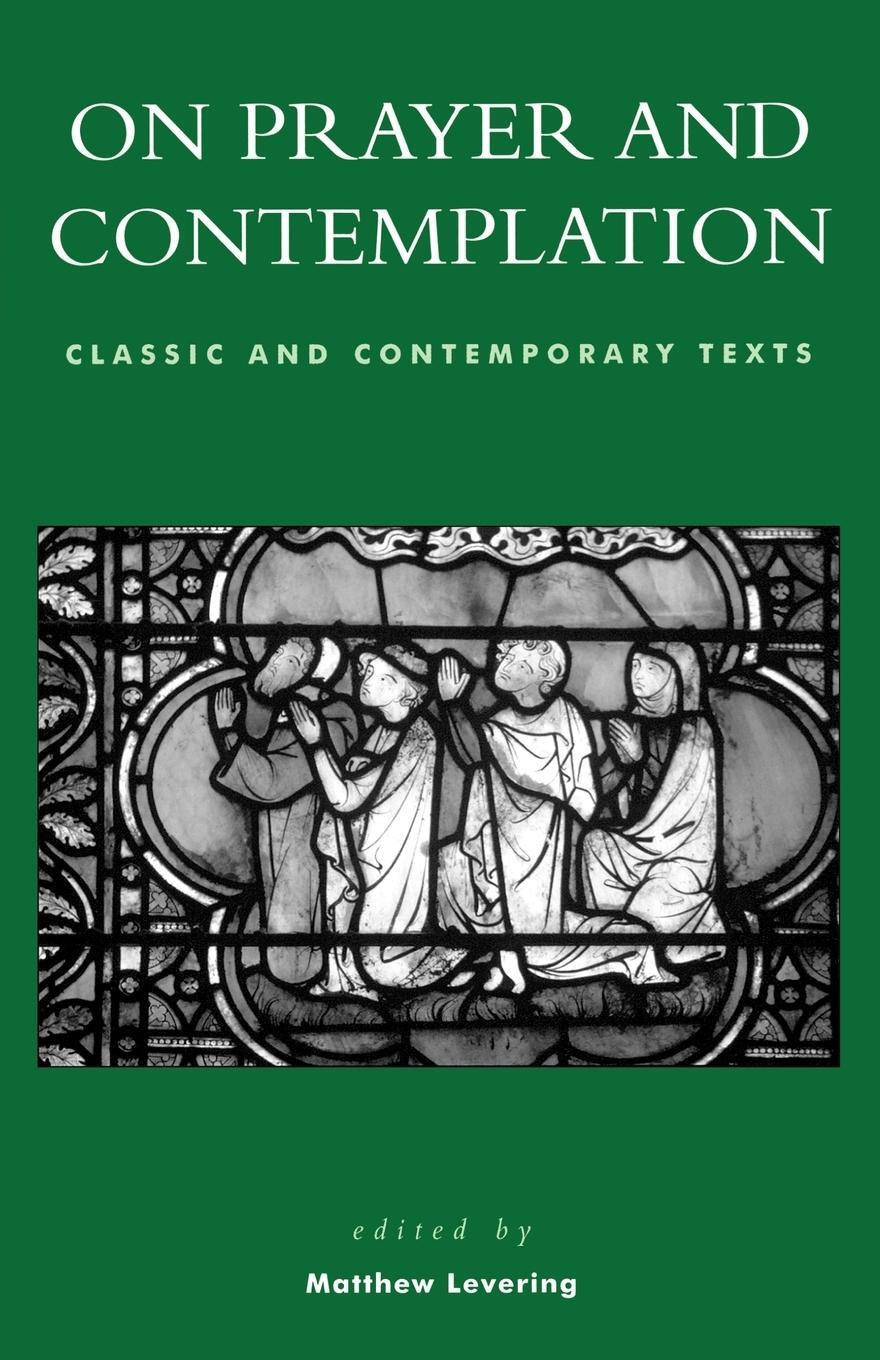 Cover: 9780742542518 | On Prayer and Contemplation | Classic and Contemporary Texts | Buch