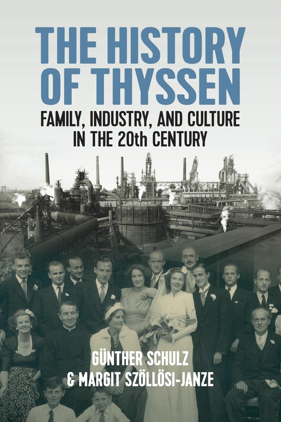 Cover: 9781805390749 | The History of Thyssen | Günther Schulz (u. a.) | Taschenbuch | 2023