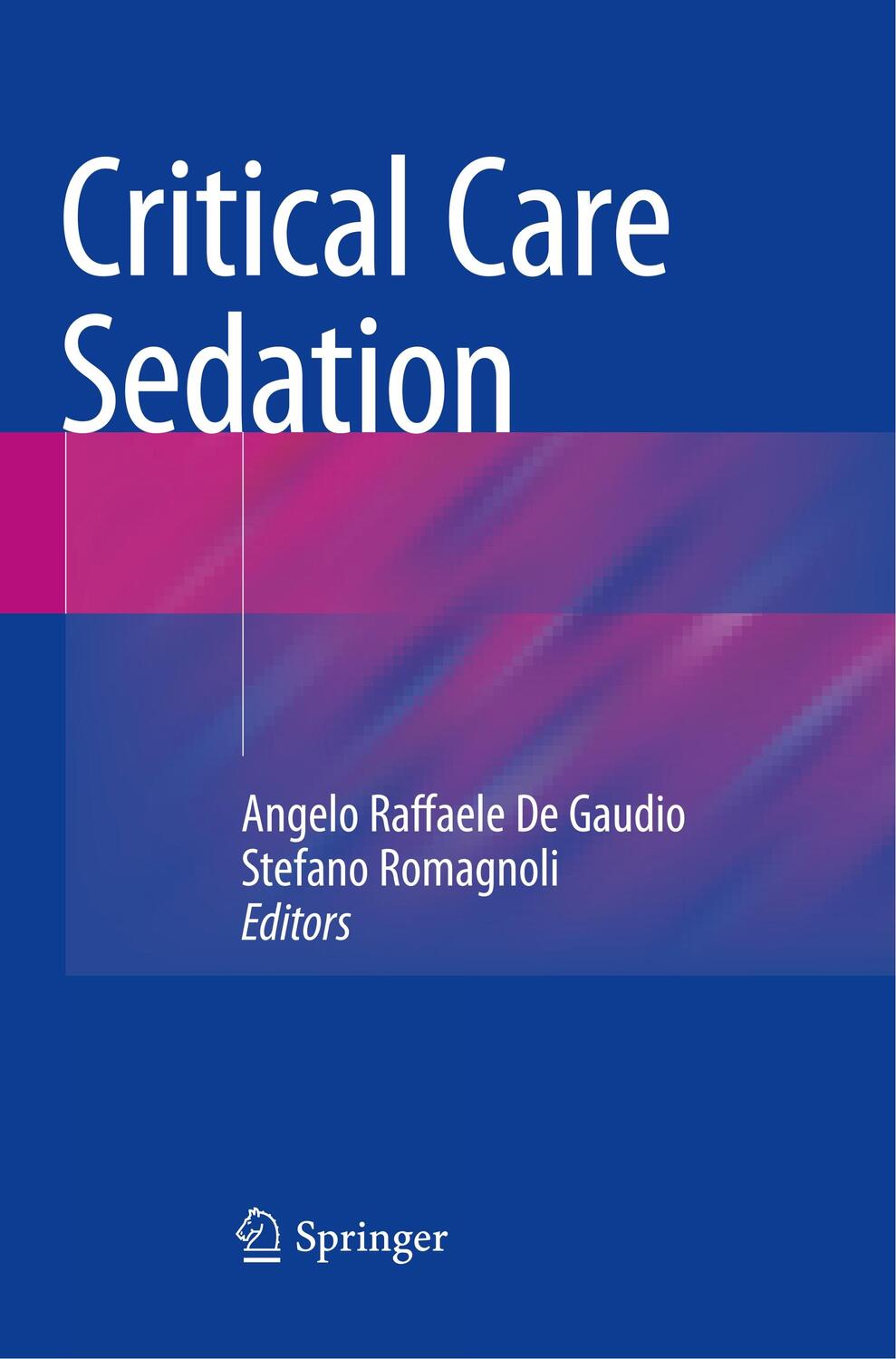Cover: 9783319865959 | Critical Care Sedation | Stefano Romagnoli (u. a.) | Taschenbuch | XI