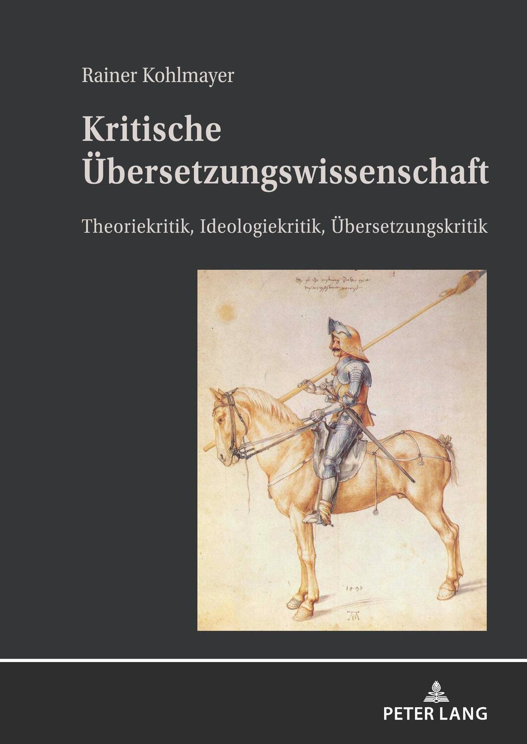 Cover: 9783631811931 | Kritische Übersetzungswissenschaft | Rainer Kohlmayer | Buch | Deutsch