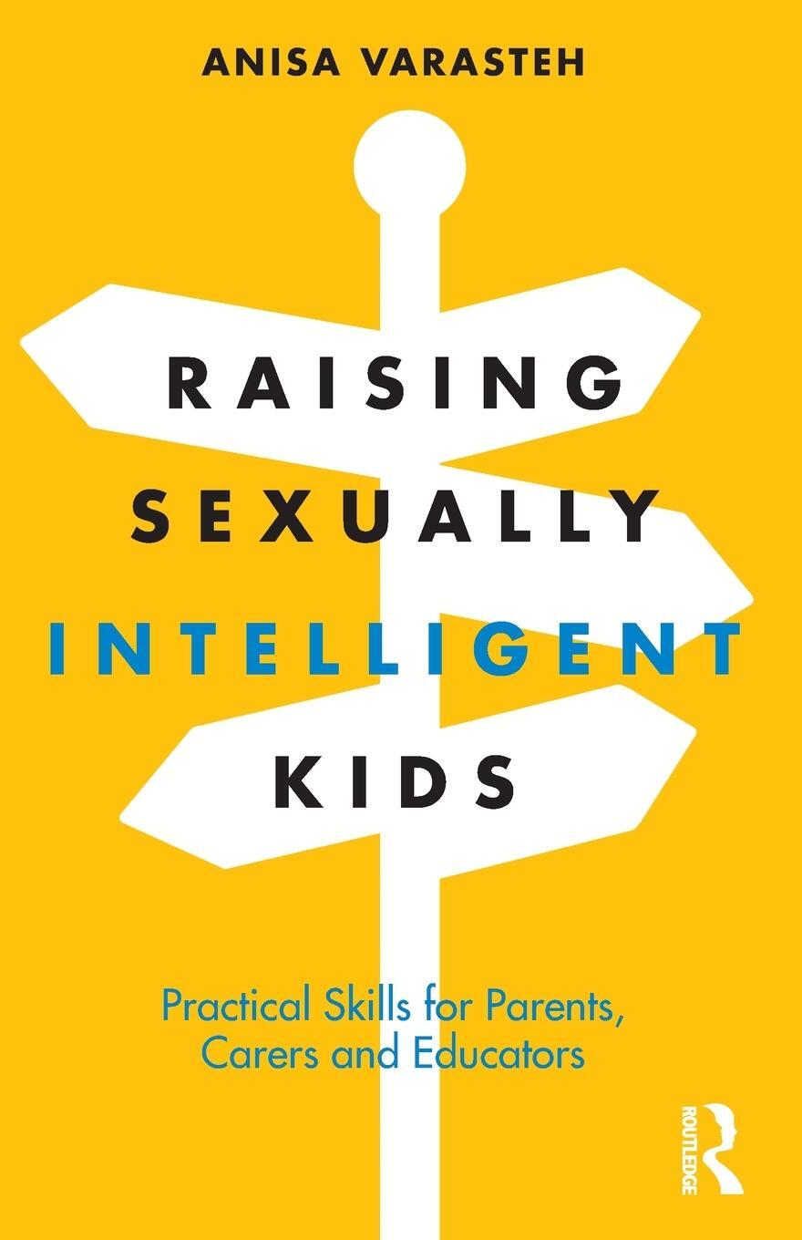 Cover: 9781032564531 | Raising Sexually Intelligent Kids | Anisa Varasteh | Taschenbuch