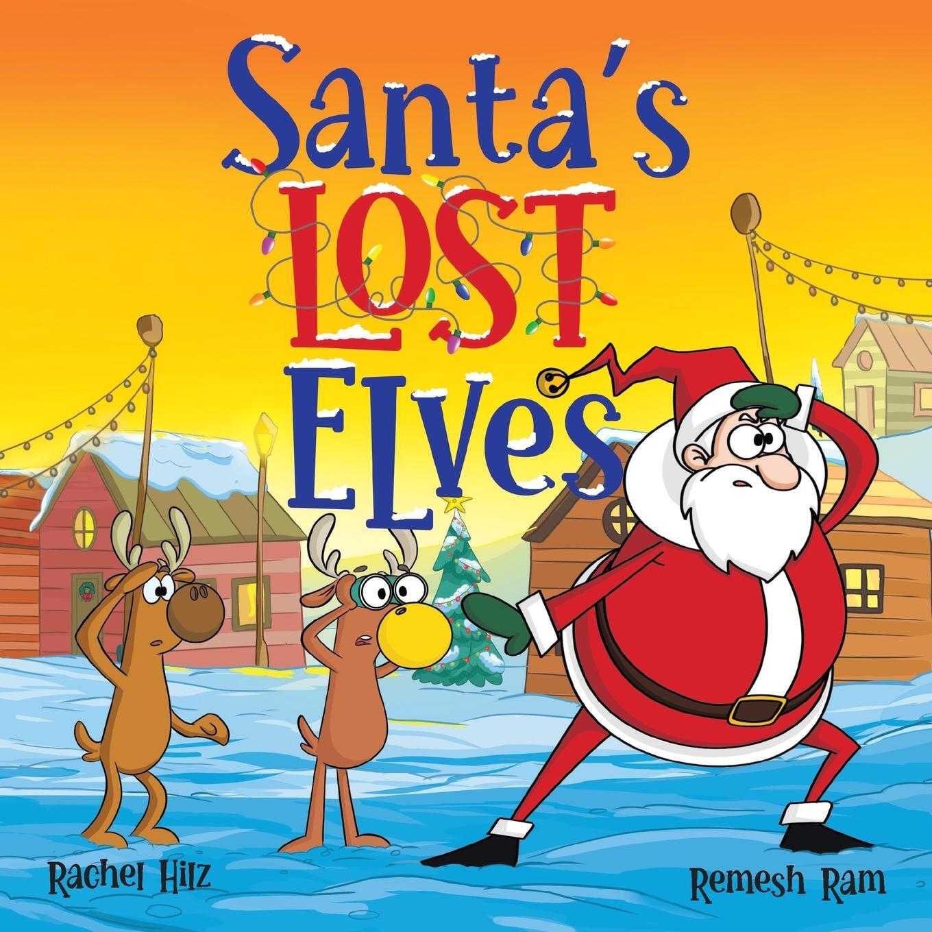 Cover: 9781990531378 | Santa's Lost Elves | Rachel Hilz | Taschenbuch | Santa's Lost | 2023