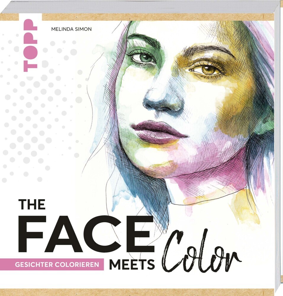 Cover: 9783772446900 | The FACE meets COLOR | Gesichter colorieren | Melinda Simon | Buch