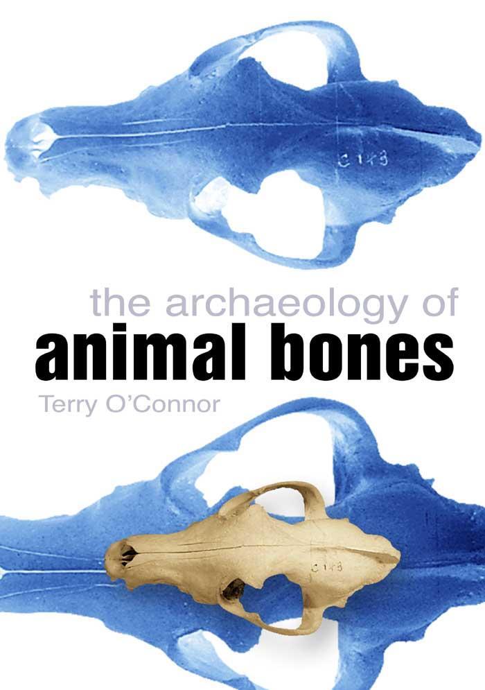 Cover: 9780750935241 | The Archaeology of Animal Bones | Terry O'Connor | Taschenbuch | 2004